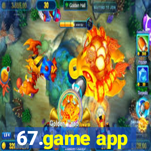 67.game app